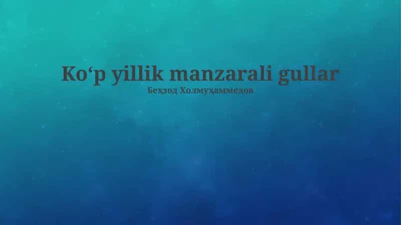 Ko‘p yillik manzarali gullar