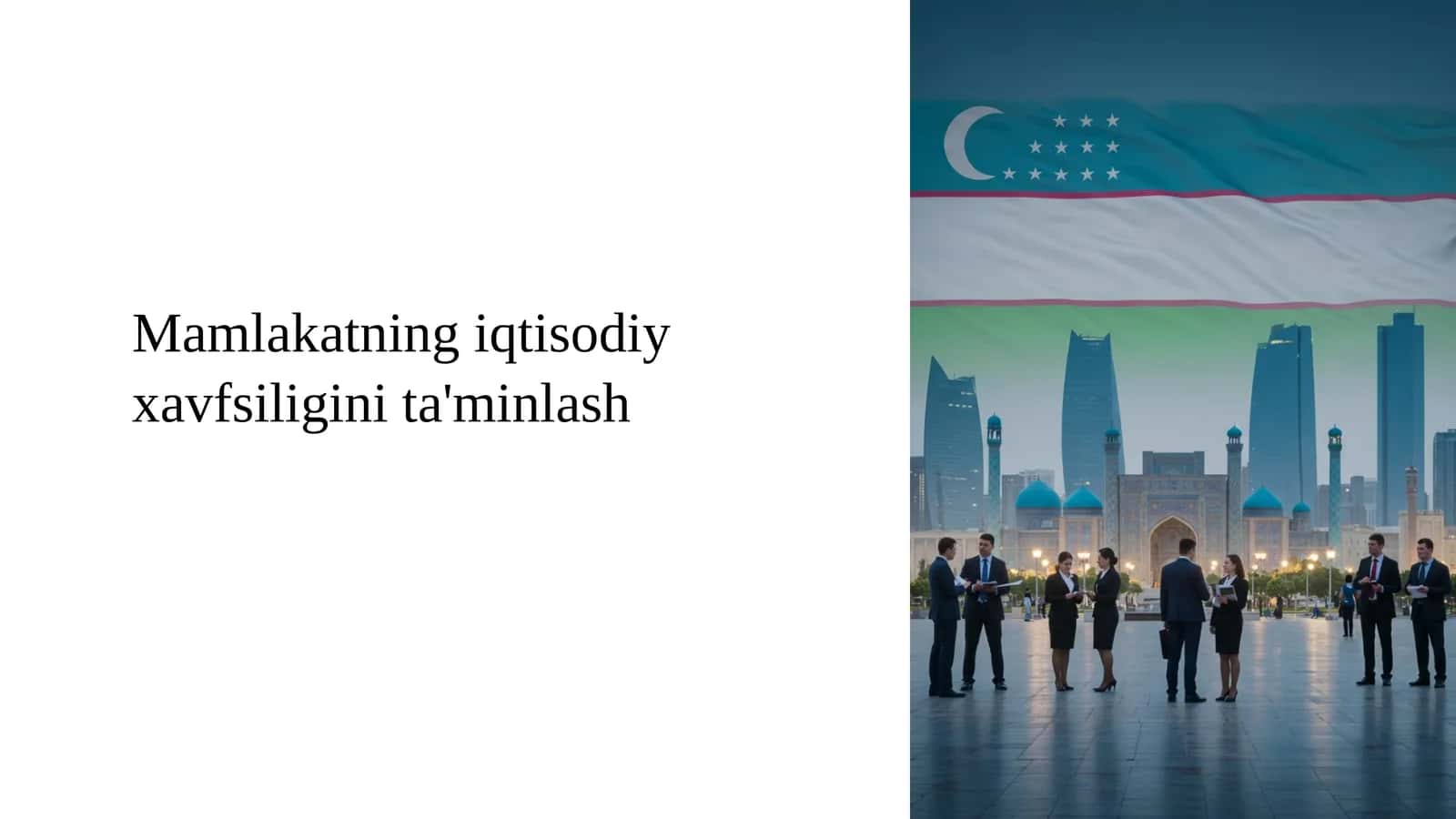 Mamlakatning iqtisodiy xavfsiligini ta'minlash