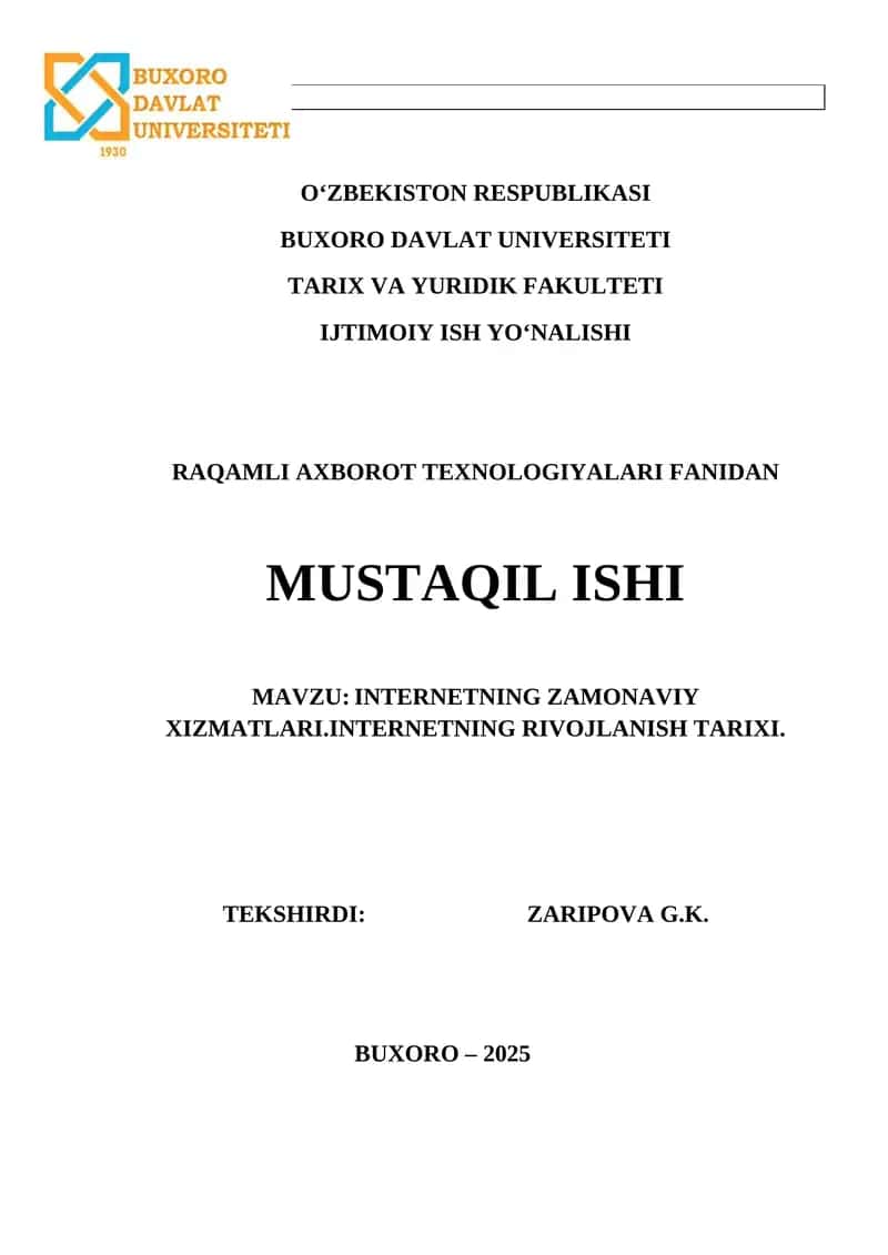 Internetning zamonaviy xizmatlari. Internetning rivojlanish tarixi