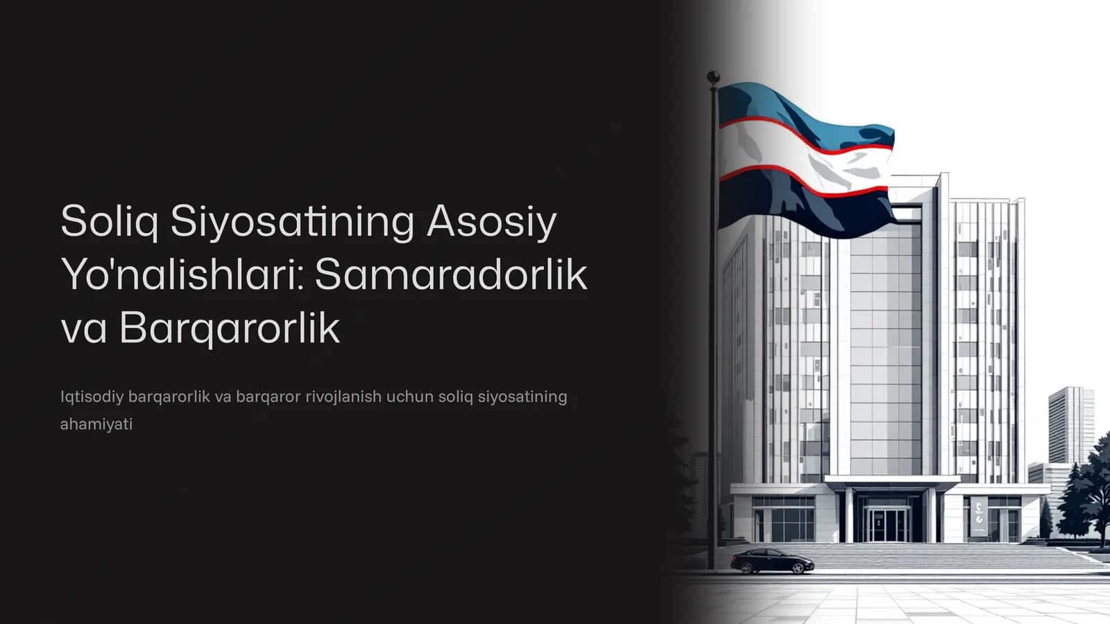 Soliq Siyosatining Asosiy Yo'nalishlari: Samaradorlik va Barqarorlik