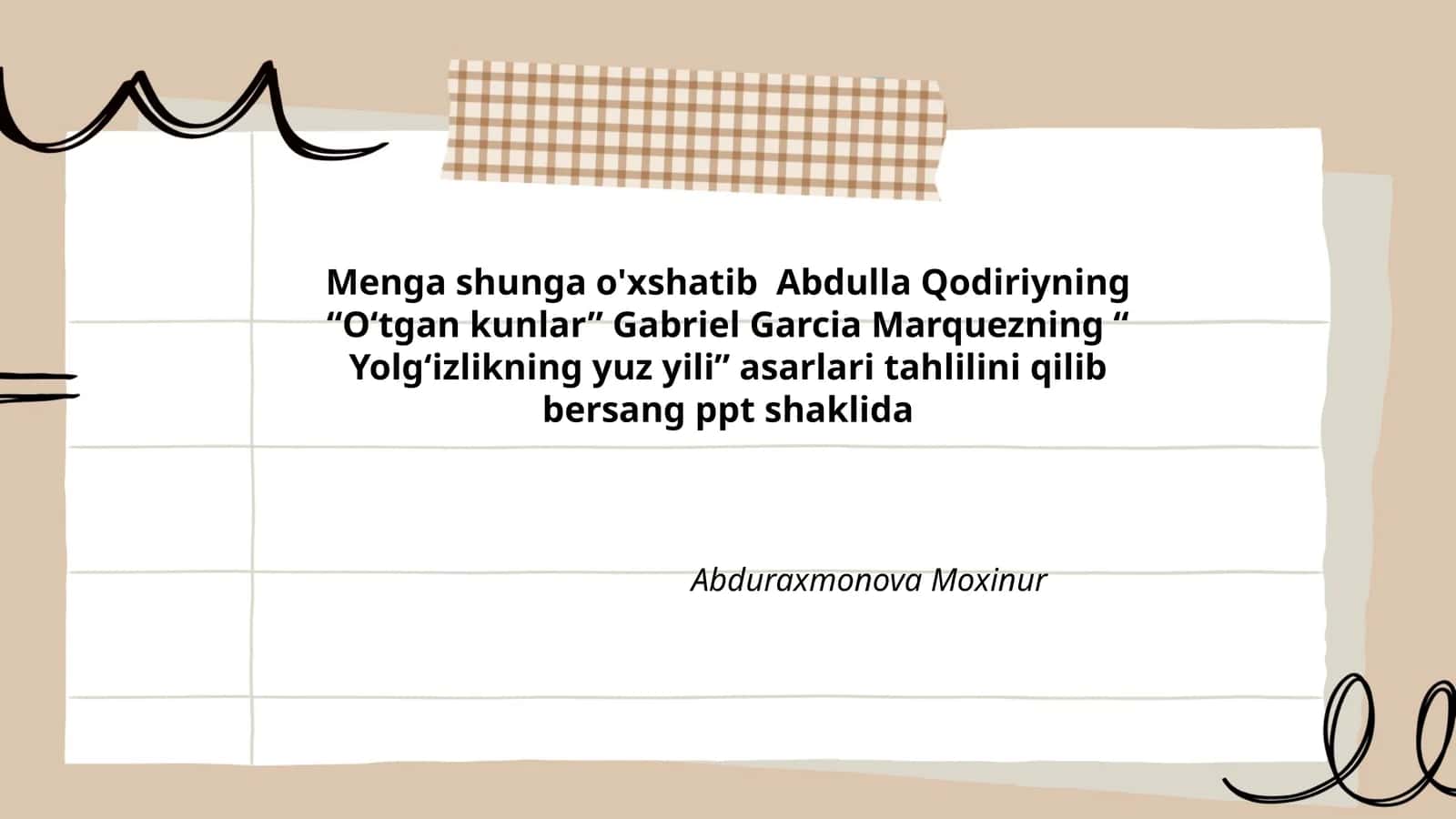 "Oʻtgan kunlar" va "Yolgʻizlikning yuz yili" asarlari tahlili