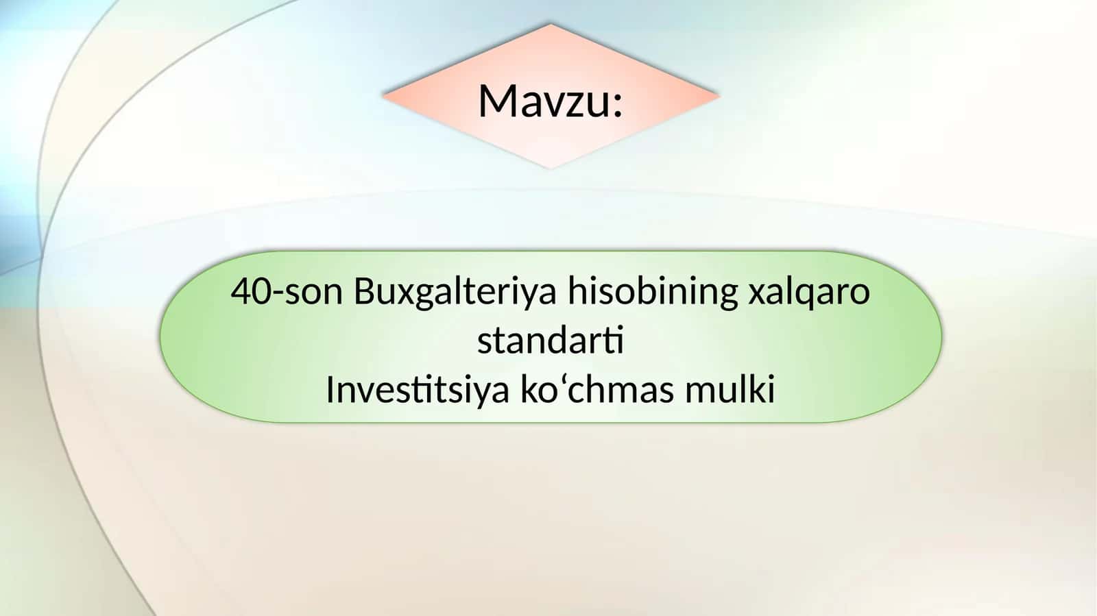 Buxgalteriya hisobining xalqaro standarti : Investitsiya ko‘chmas mulki