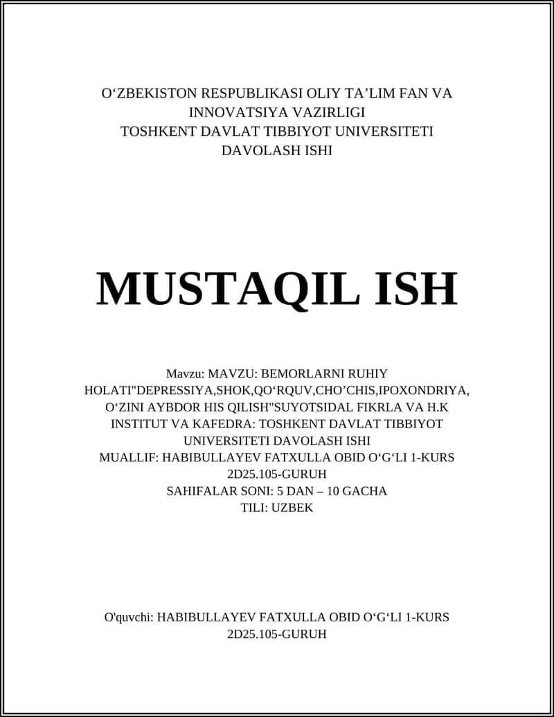 MAVZU: BEMORLARNI RUHIY HOLATI"DEPRESSIYA,SHOK,QOʻRQUV,CHOʼCHIS,IPOXONDRIYA,OʻZINI AYBDOR HIS QILISH"SUYOTSIDAL FIKRLA VA H.K