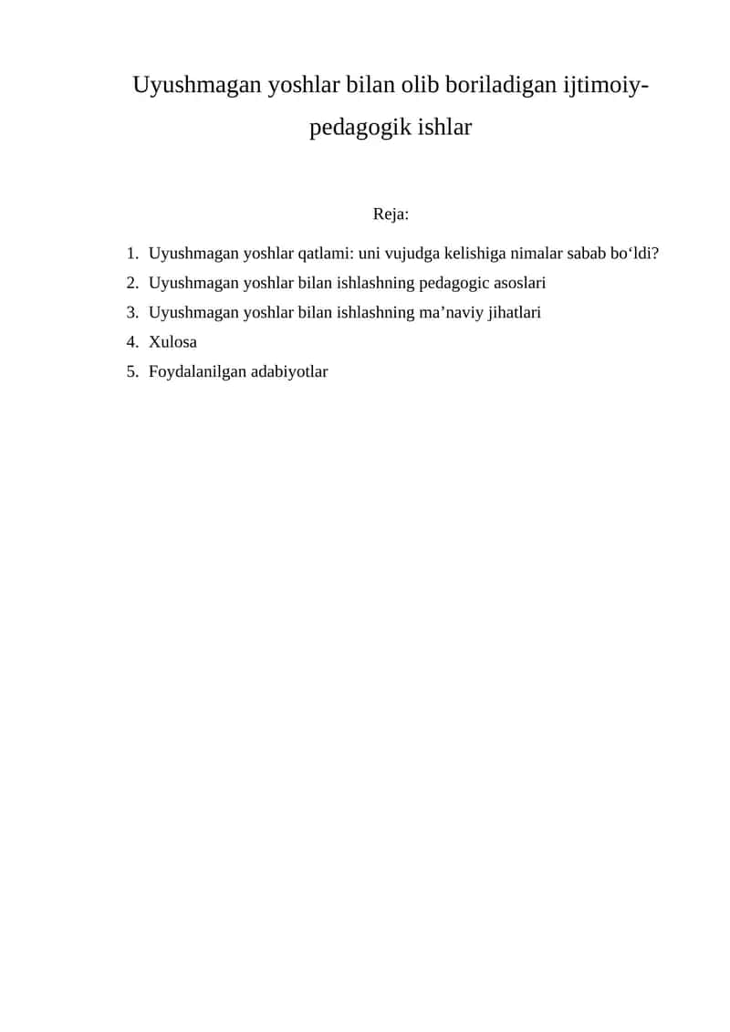 Uyushmagan yoshlar bilan olib boriladigan ijtimoiy-pedagogik ishlar