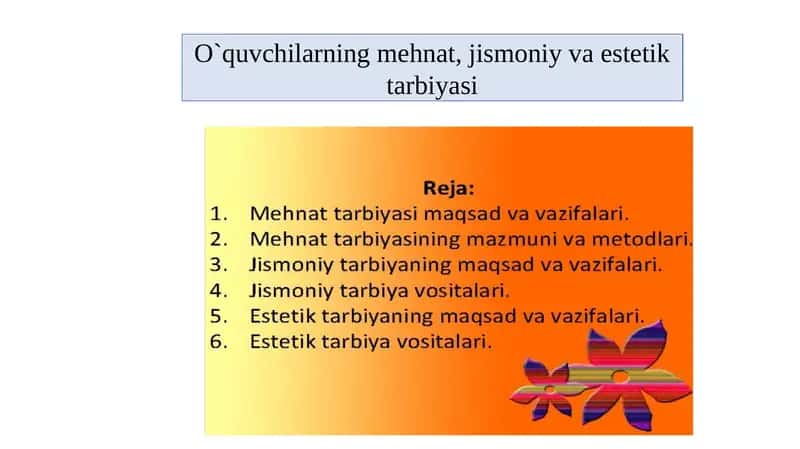 O`quvchilarning mehnat, jismoniy va estetik tarbiyasi