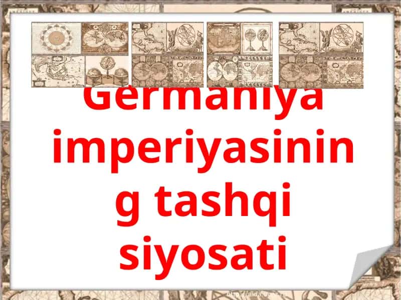 Germaniya imperiyasining tashqi siyosati