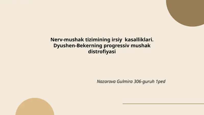 Nerv-mushak tizimining irsiy kasalliklari. Dyushen-Bekerning progressiv mushak distrofiyasi
