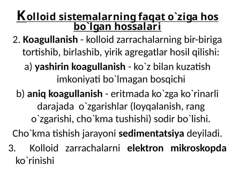 Kolloidsistemalarning faqato`zi gahos bo`lgan hossalari
