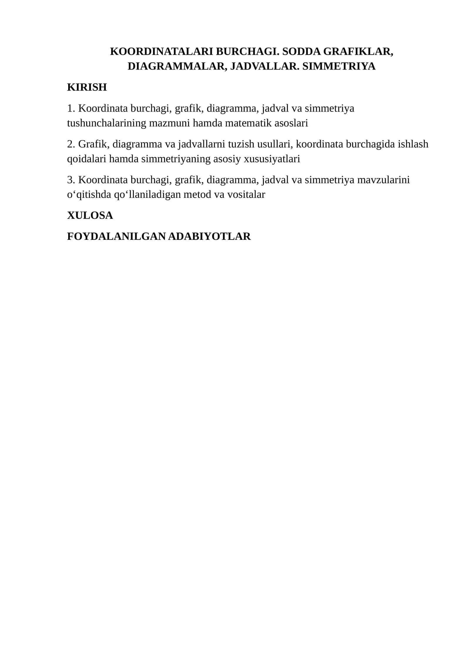 Koordinata burchagi, sodda grafiklar, diagrammalar, jadvallar va simmetriya