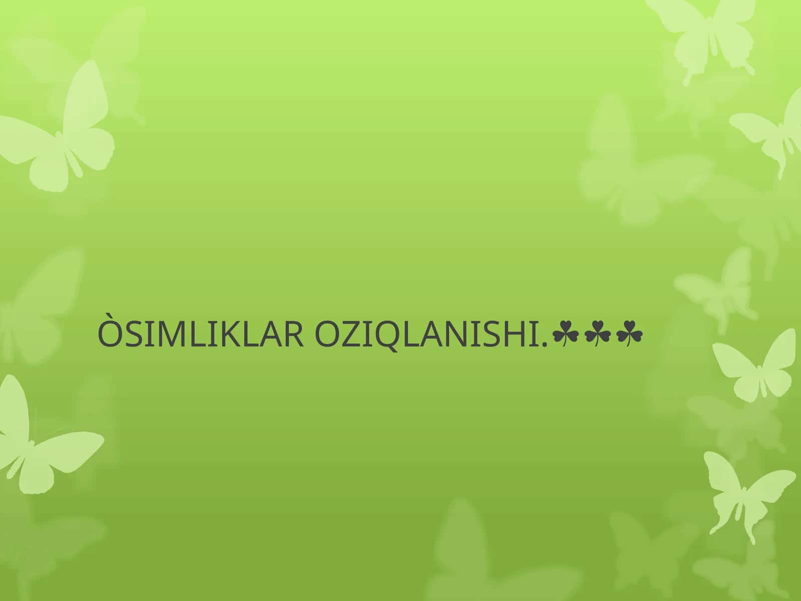 ÒSIMLIKLAR OZIQLANISHI
