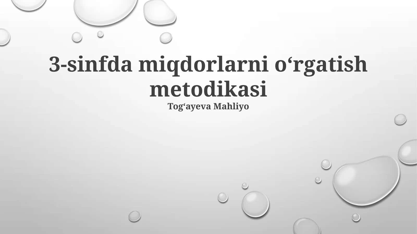 3-sinfda miqdorlarni oʻrgatish metodikasi