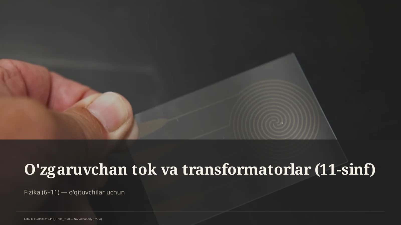 O'zgaruvchan tok va transformatorlar (11-sinf)