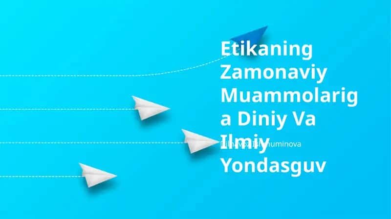 Etikaning Zamonaviy Muammolariga Diniy Va Ilmiy Yondasguv