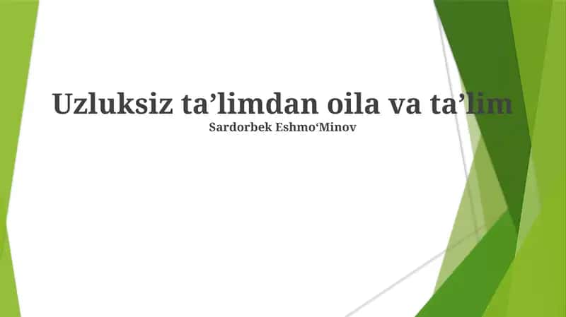 Uzluksiz taʼlimdan oila va taʼlim