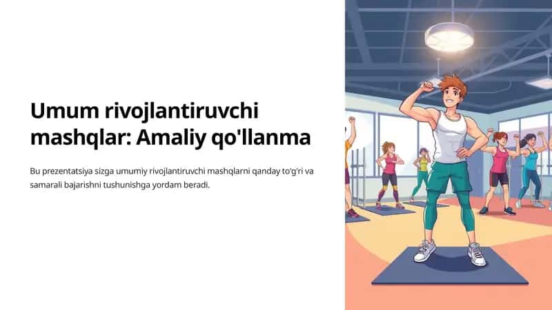 Umum rivojlantiruvchi mashqlar: Amaliy qo'llanma