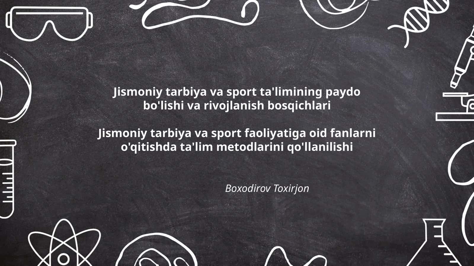 Jismoniy tarbiya va sport ta'limining paydo bo'lishi va rivojlanish bosqichlari