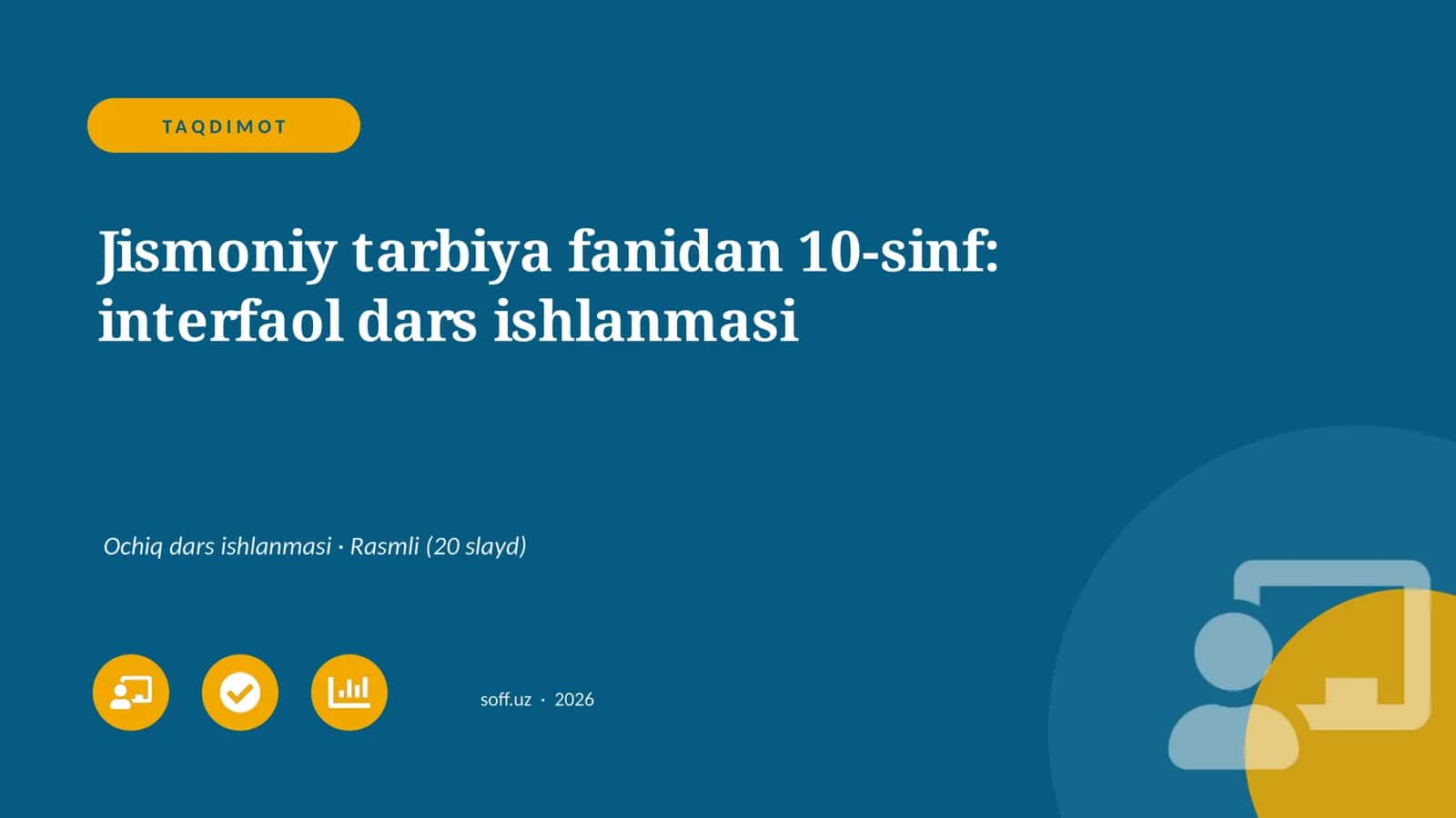 Jismoniy tarbiya fanidan 10-sinf: interfaol dars ishlanmasi