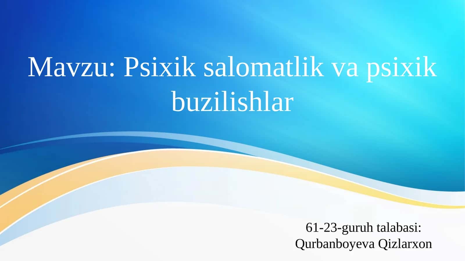 Psixik salomatlik va psixik buzilishlar