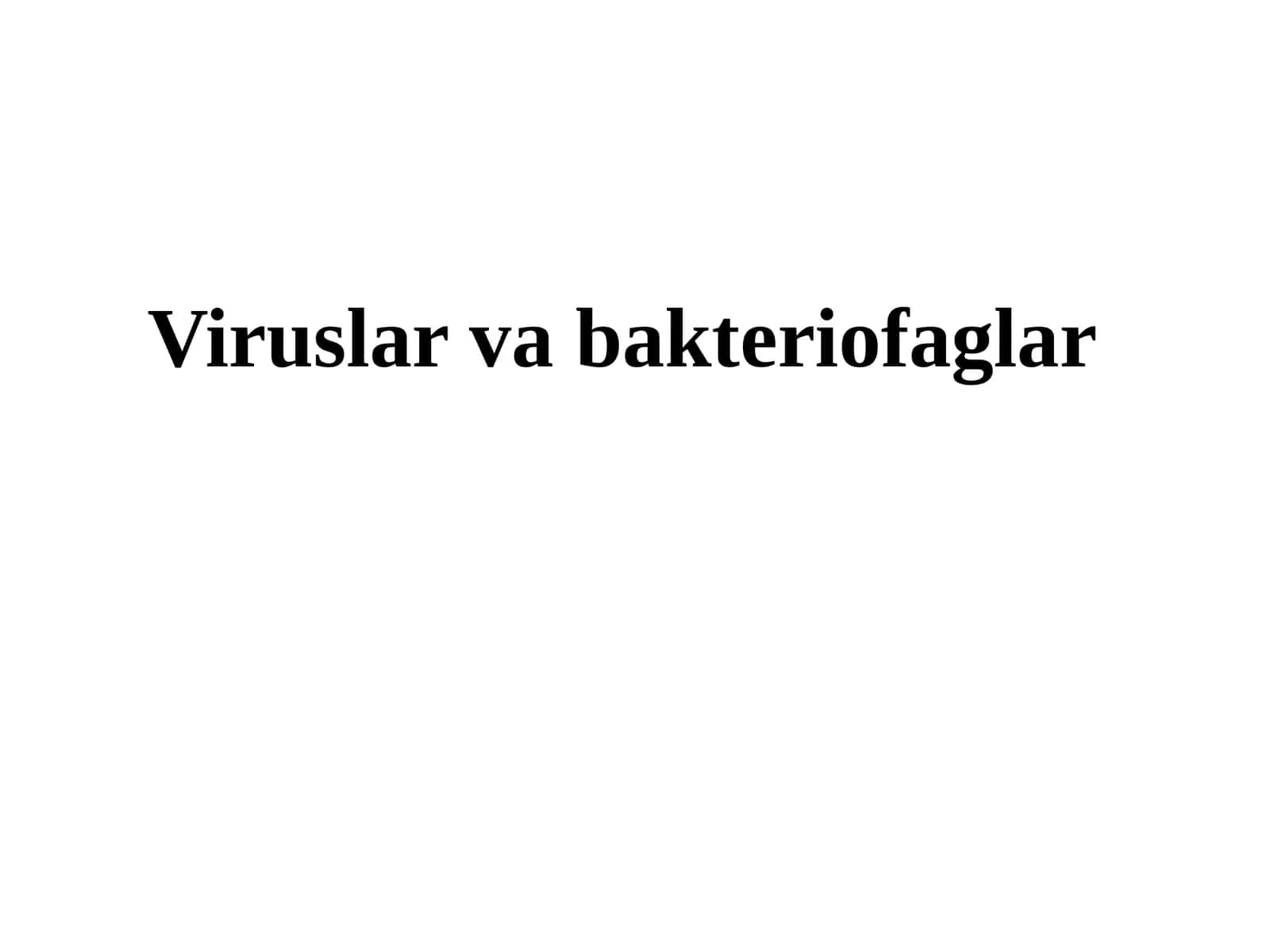 Viruslar va bakteriofaglar