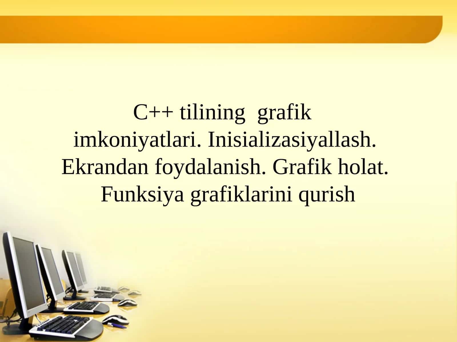 C++ tilining grafik imkoniyatlari