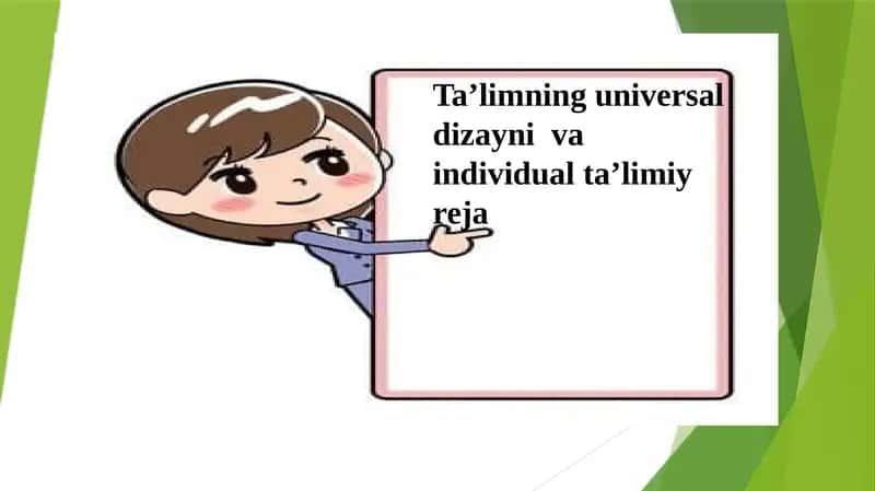 Ta’limning universal dizayni va individual ta’limiy rejasi