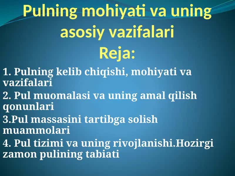 Pulning mohiyati va uning asosiy vazifalari