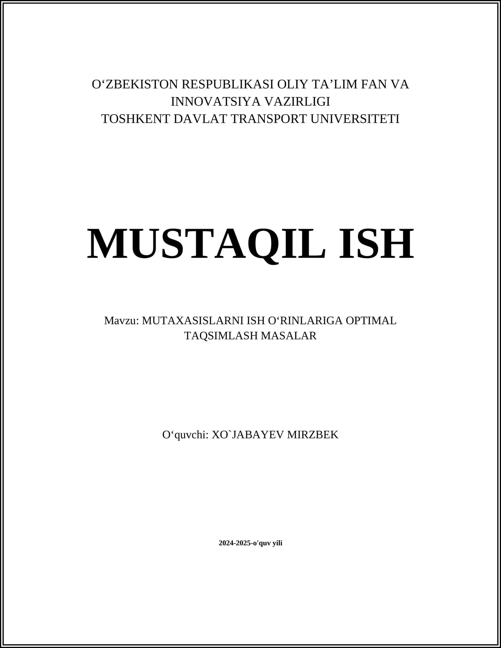 MUTAXASISLARNI ISH OʻRINLARIGA OPTIMAL TAQSIMLASH MASALAR