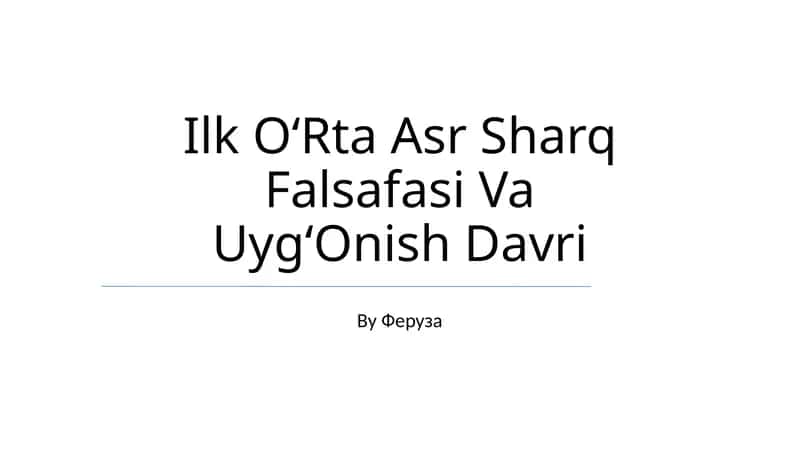 Ilk OʻRta Asr Sharq Falsafasi Va UygʻOnish Davri