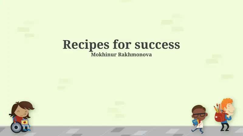Recipes for success