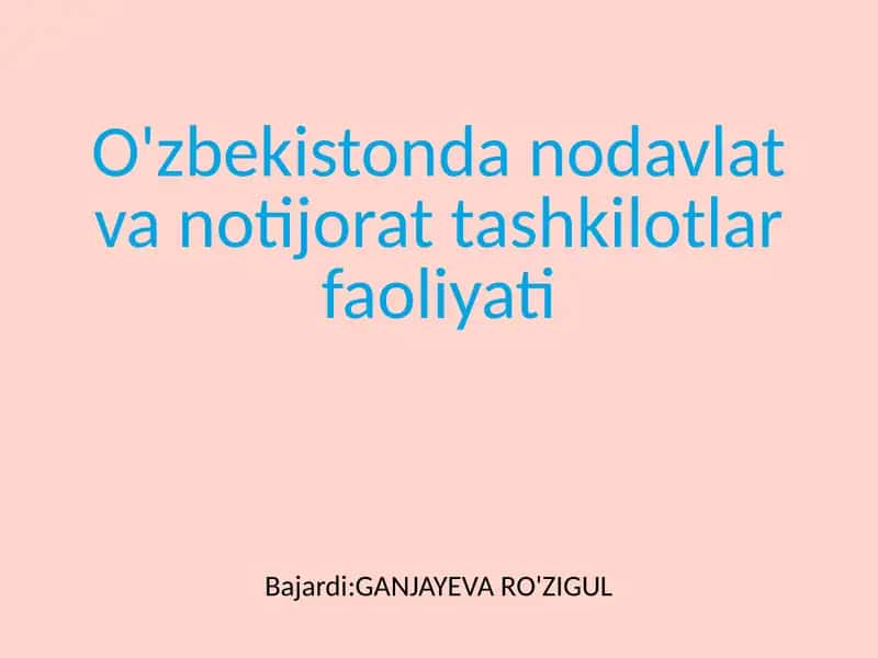 Nodavlat, notijorat va jamoat tashkilotlari tushunchasi
