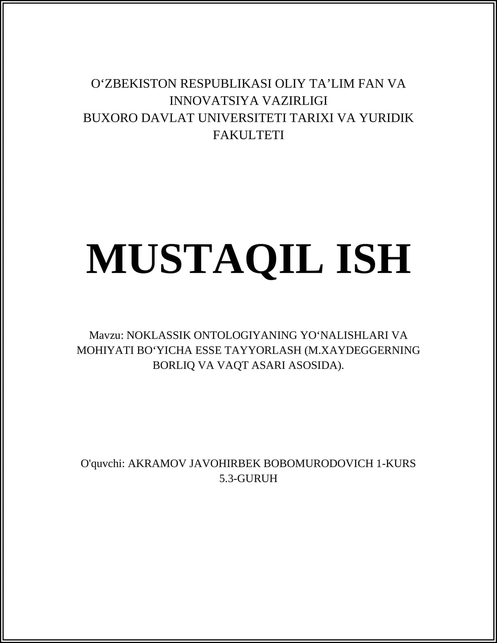 NOKLASSIK ONTOLOGIYANING YO‘NALISHLARI VA MOHIYATI BO‘YICHA ESSE TAYYORLASH (M.XAYDEGGERNING BORLIQ VA VAQT ASARI ASOSIDA)