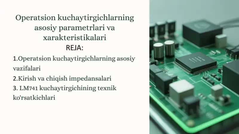 Operatsion kuchaytirgichlarning asosiy parametrlari va xarakteristikalari