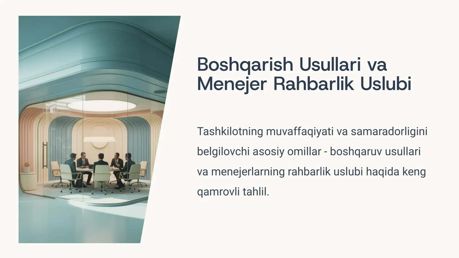 Boshqarish Usullari va Menejer Rahbarlik Uslubi
