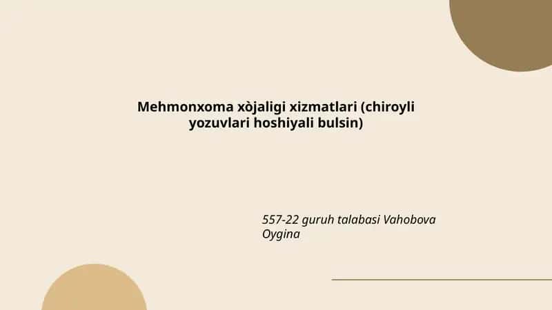 Mehmonxoma xòjaligi xizmatlari (chiroyli yozuvlari hoshiyali bulsin)