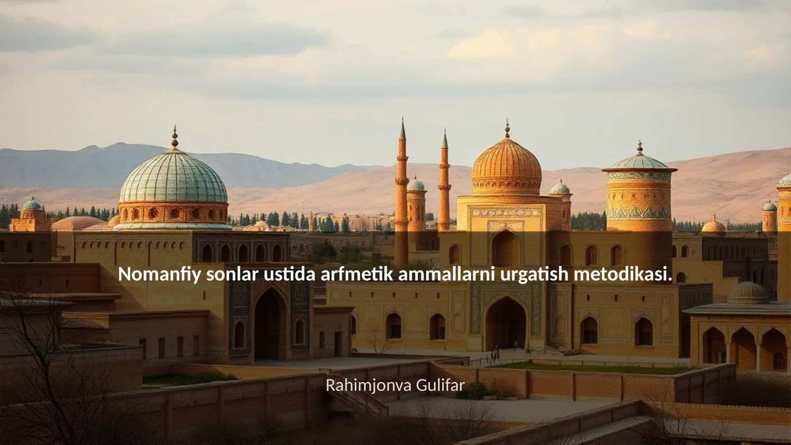 Nomanfiy sonlar ustida arfmetik ammallarni urgatish metodikasi
