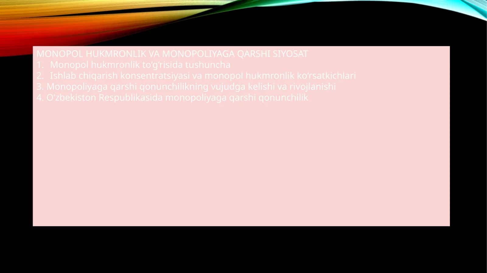 MONOPOL HUKMRONLIK VA MONOPOLIYAGA QARSHI SIYOSAT