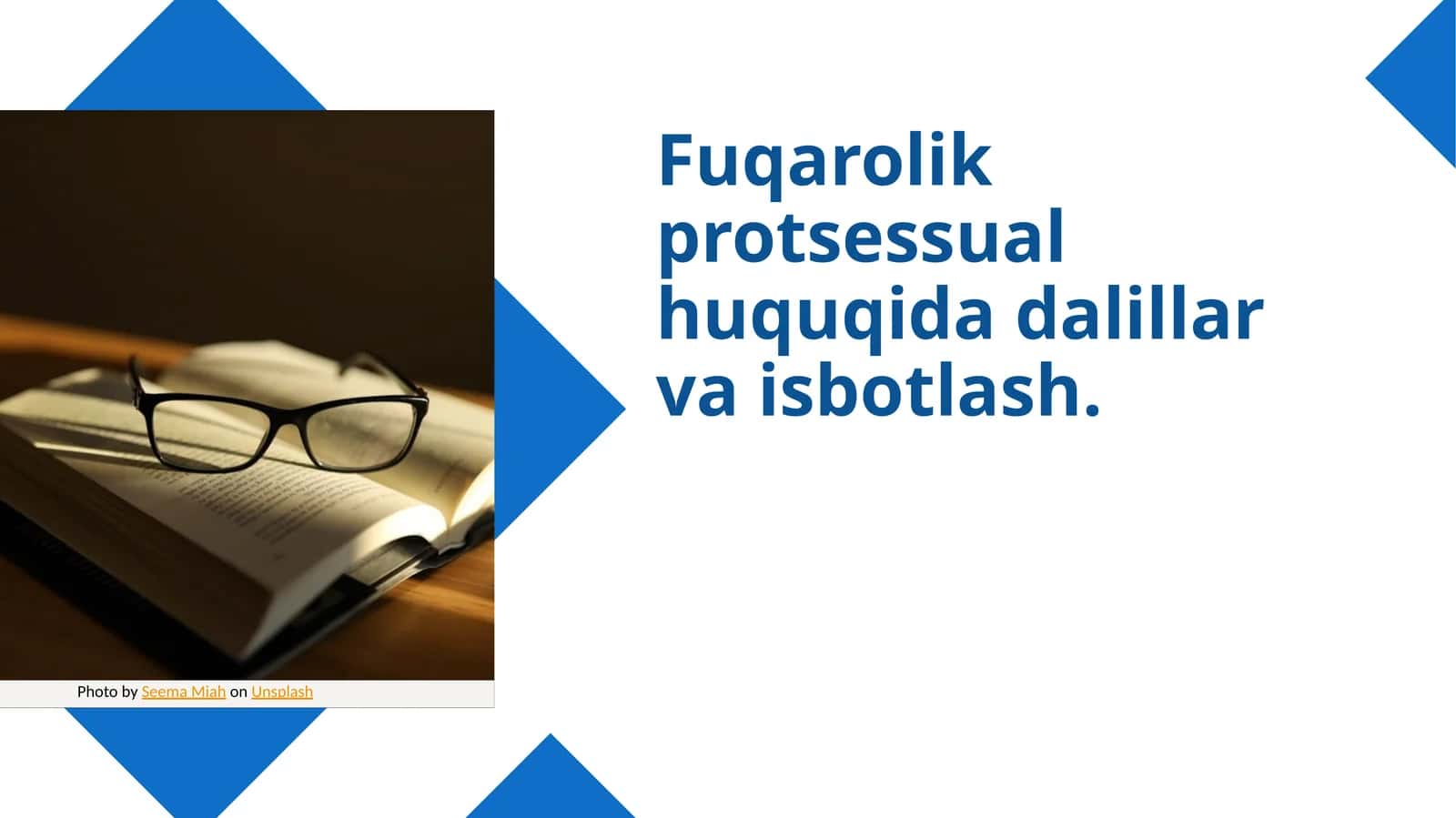Fuqarolik protsessual huquqida dalillar va isbotlash.