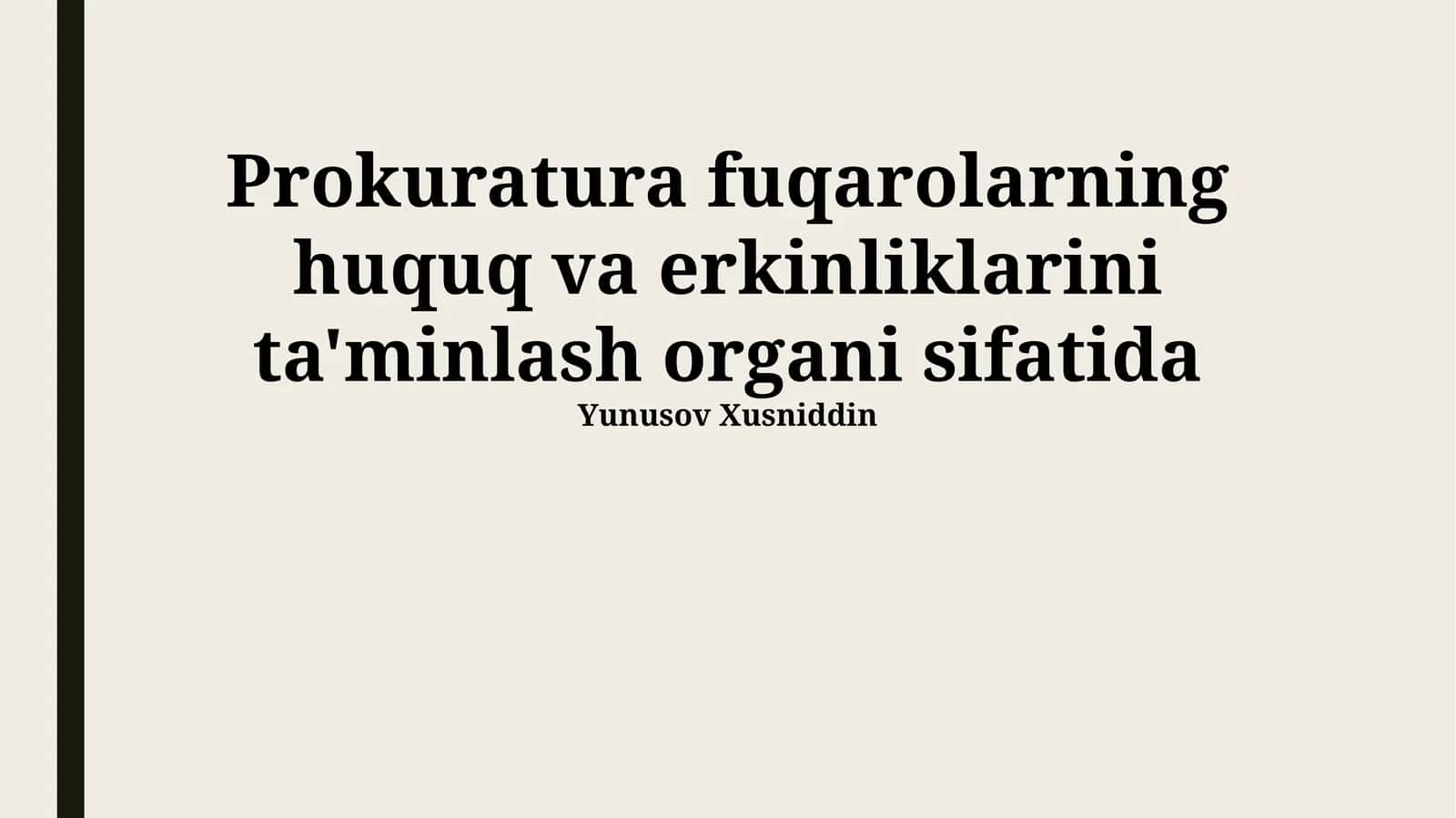 Prokuratura fuqarolarning huquq va erkinliklarini ta'minlash organi sifatida