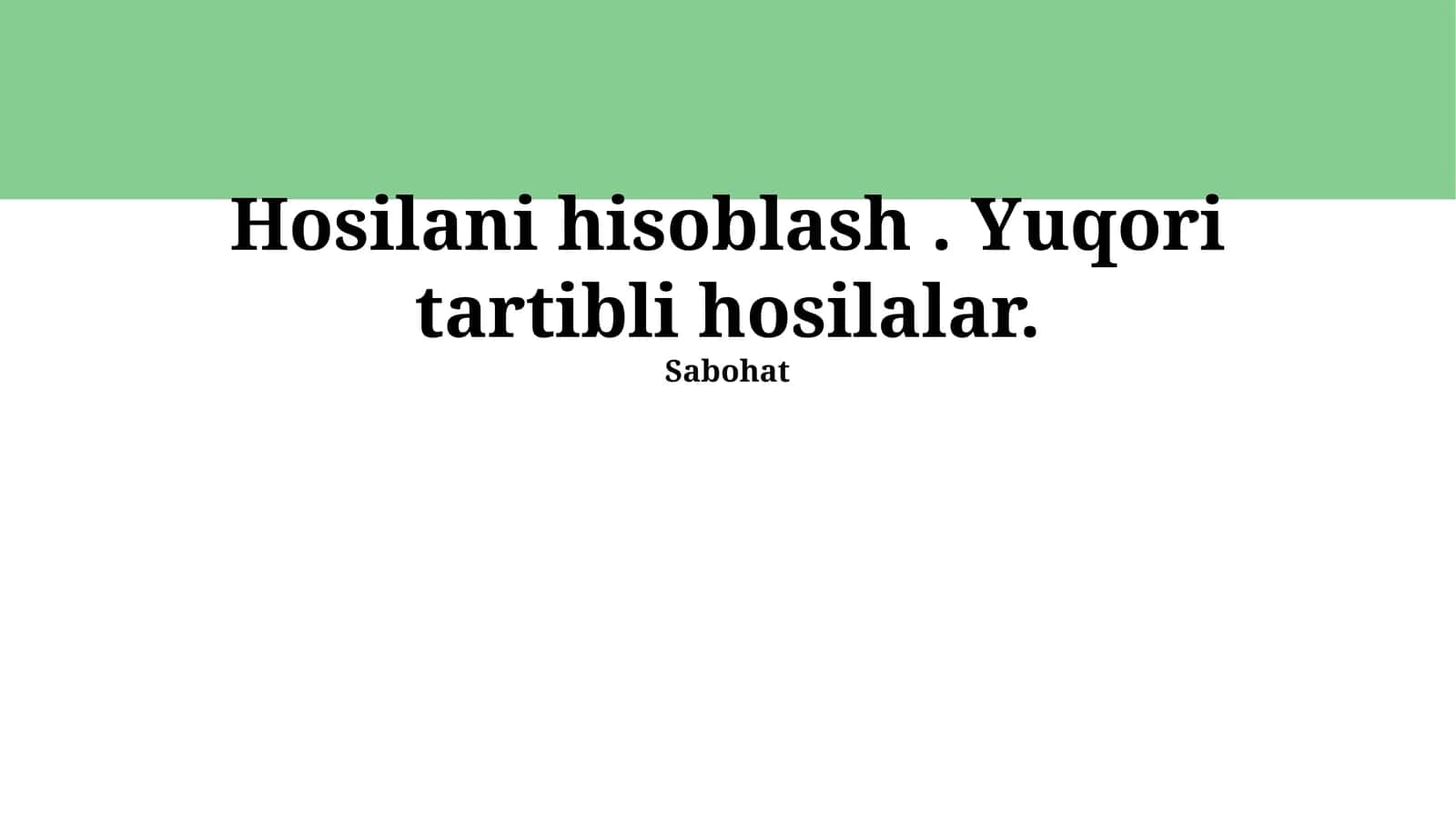 Yuqori Tartibli Hosilalar