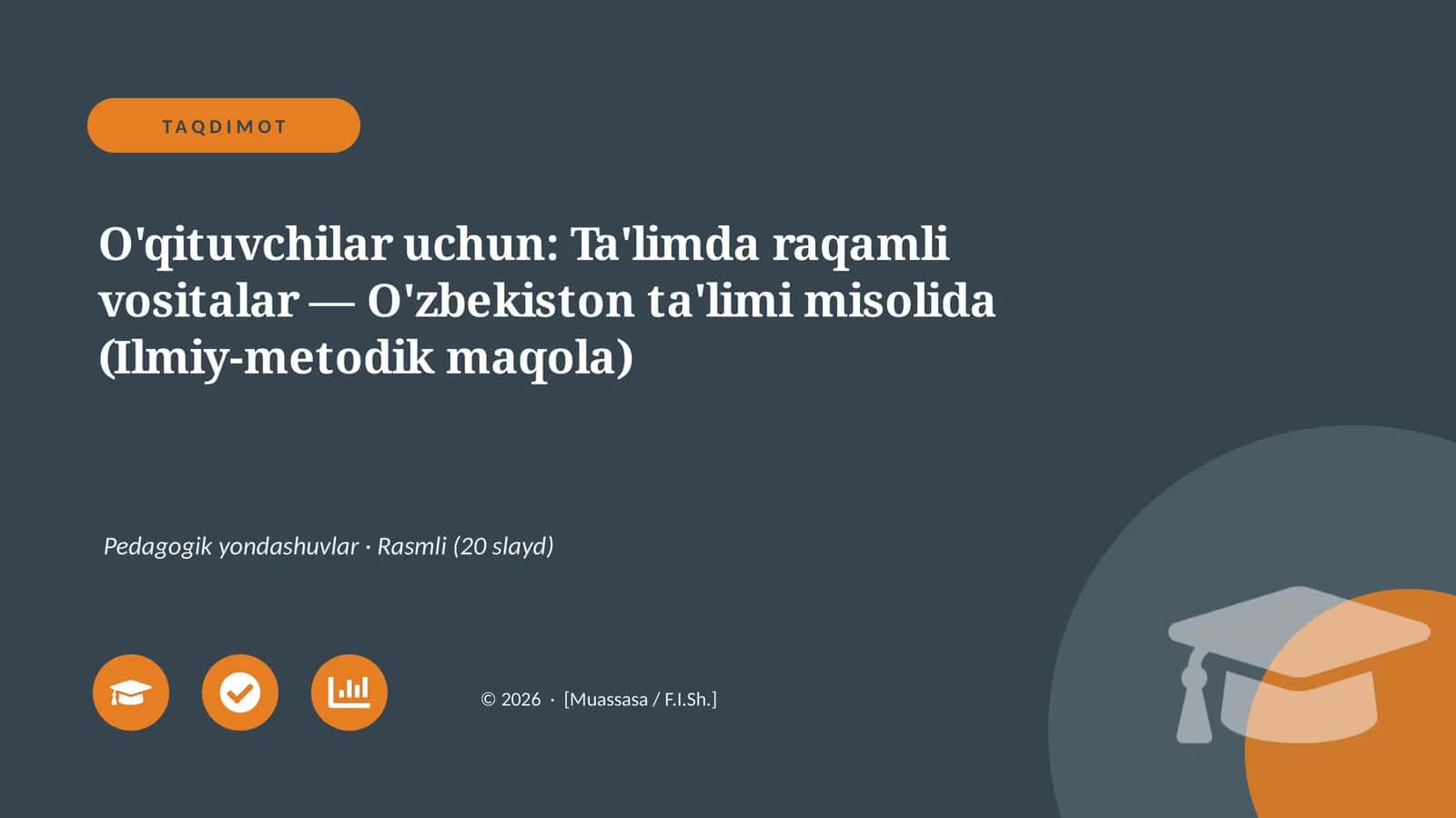 Ta'limda raqamli vositalar — O'zbekiston ta'limi misolida (Ilmiy-metodik maqola)