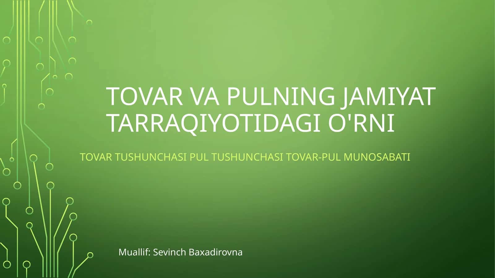 Tovar va pulning jamiyat tarraqiyotidagi o'rni