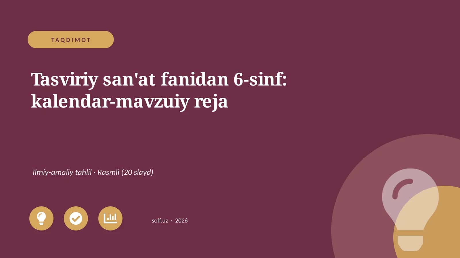 Tasviriy san'at fanidan 6-sinf: kalendar-mavzuiy reja