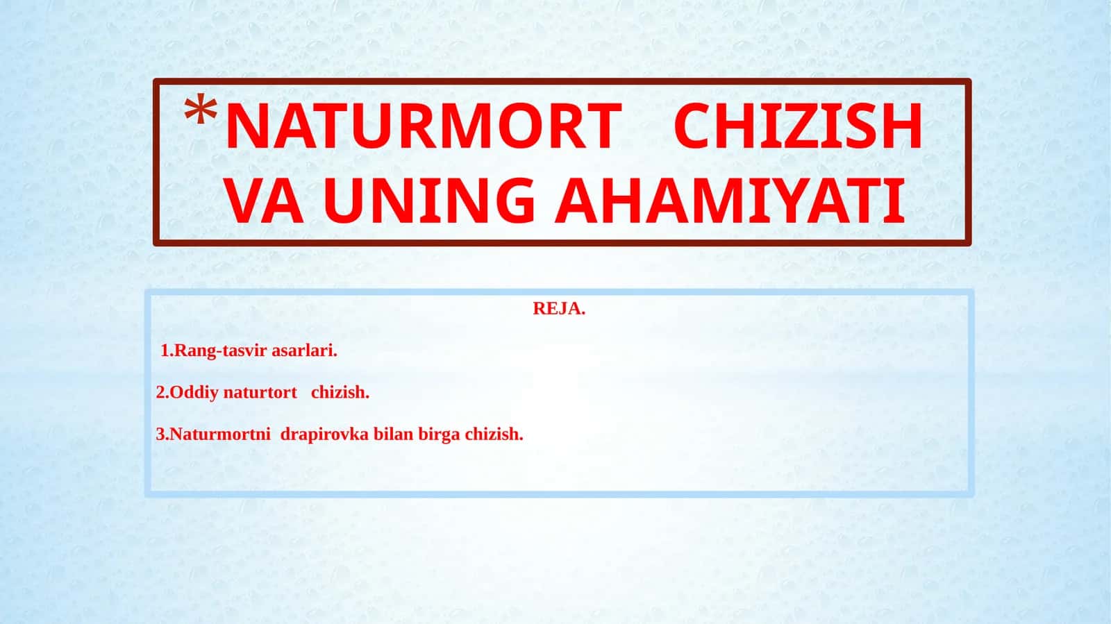 NATURMORT CHIZISH VA UNING AHAMIYATI