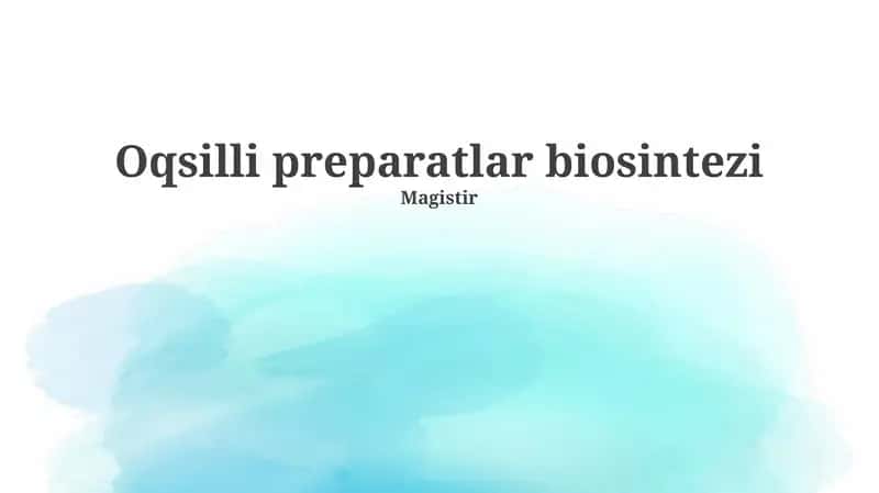 Oqsilli Preparatlar Biosintezi
