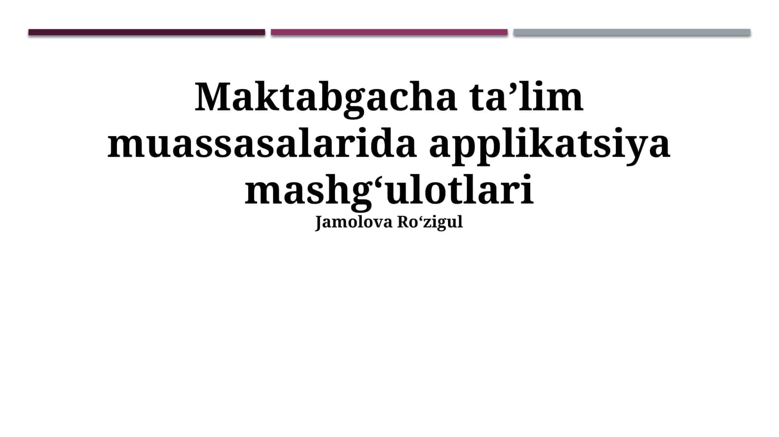 Maktabgacha taʼlim muassasalarida applikatsiya mashgʻulotlari