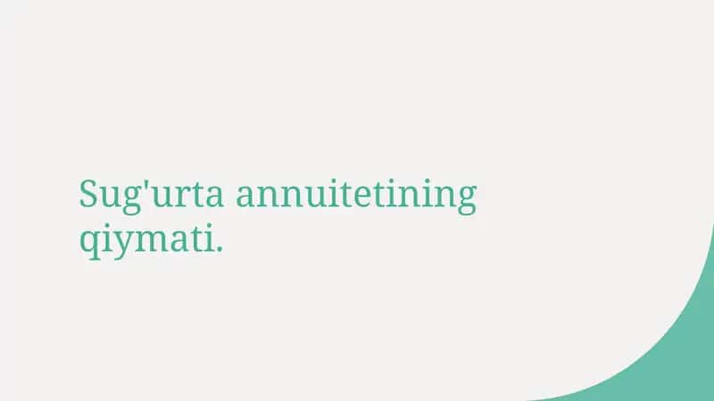 Sug'urta annuitetining qiymati