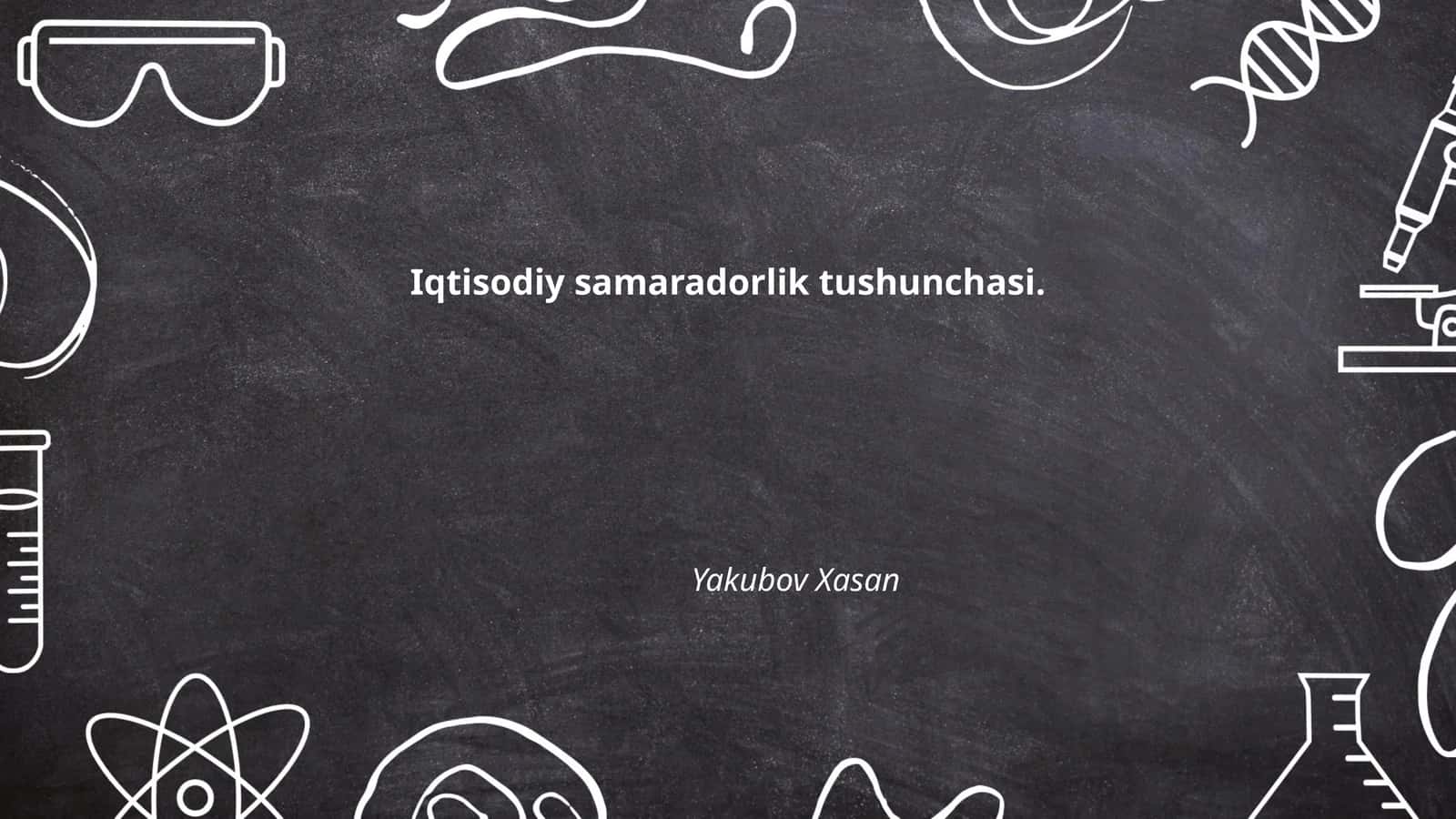 Iqtisodiy samaradorlik tushunchasi