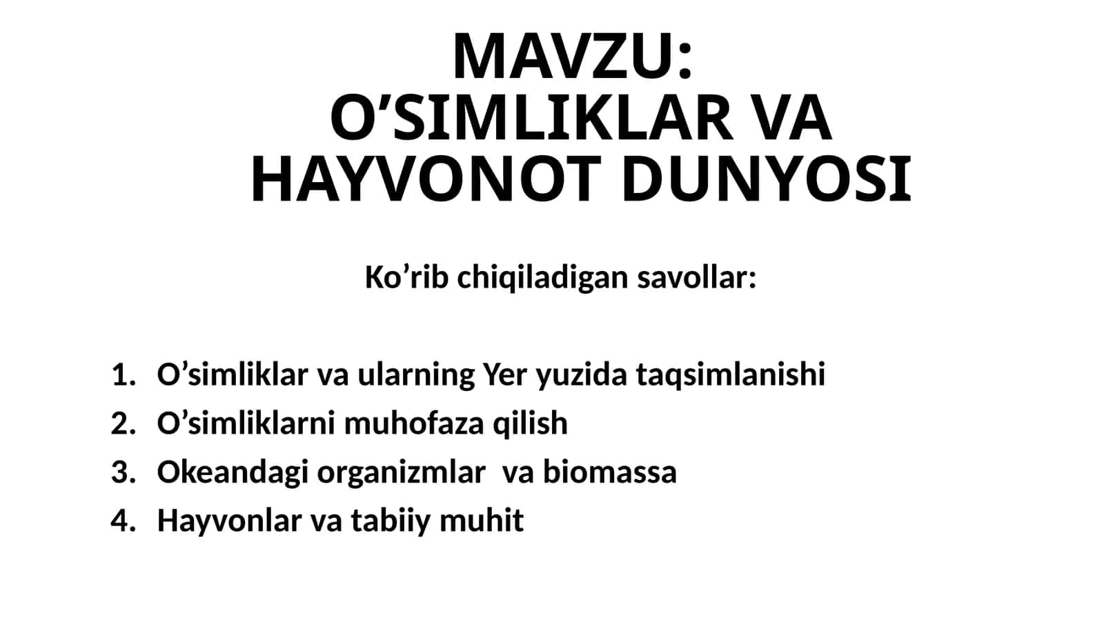 O'simliklar va hayvonot dunyosi. Taqdimot