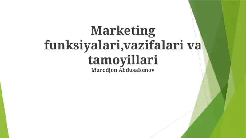 Marketing funksiyalari,vazifalari va tamoyillari