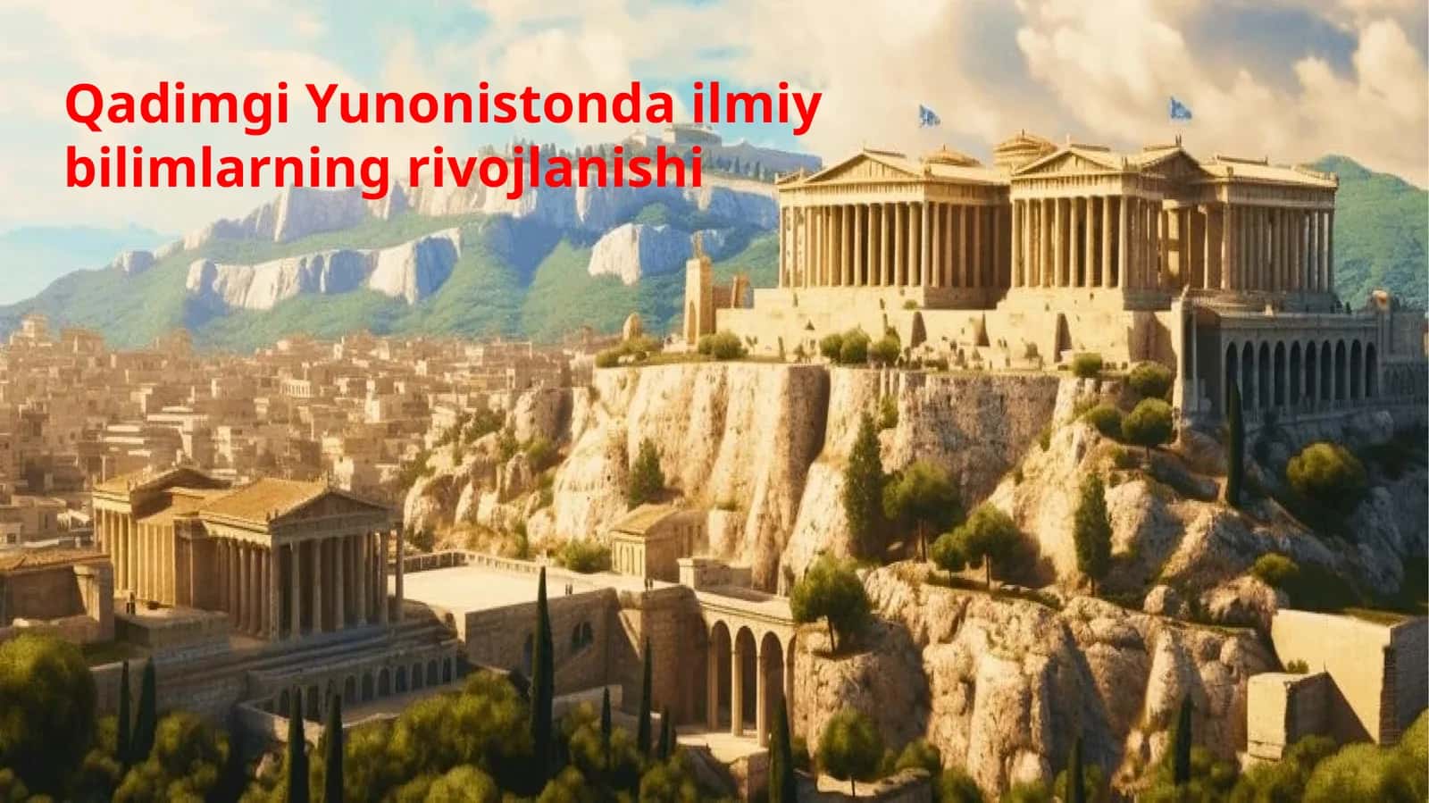 Qadimgi Yunonistonda ilmiy bilimlarning rivojlanishi